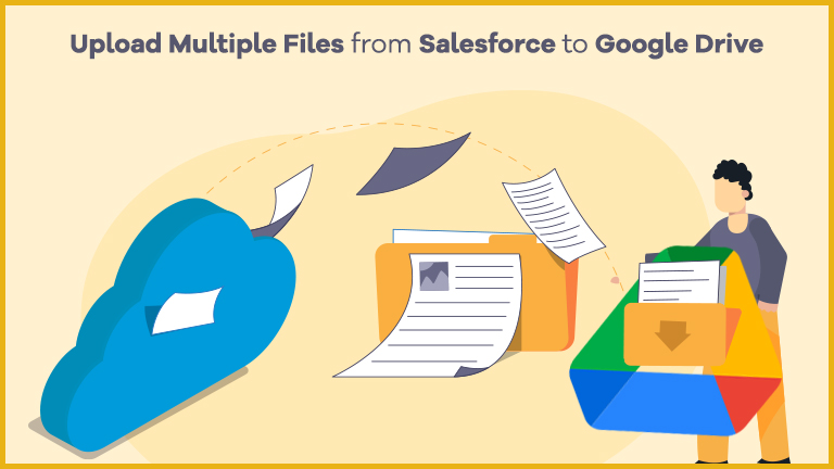 Transfer files from Salesforce to Google Drive
