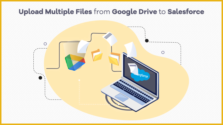 Upload multiple Files from google drive to Salesforce